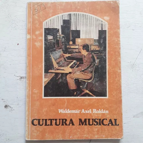 Cultura Musical 4 -  Waldemar Axel Roldan