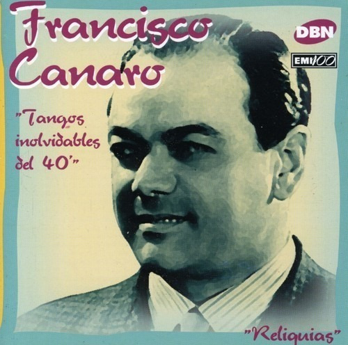 Cd Tangos Inolvidables Del 40 - Canaro, Francisco