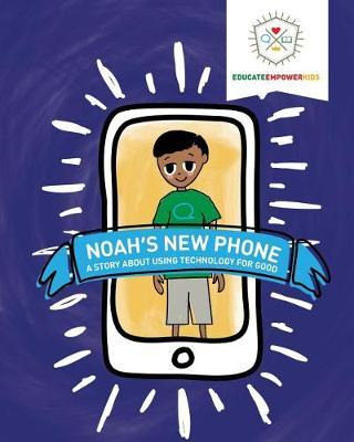 Libro Noah's New Phone : A Story About Using Technology F...