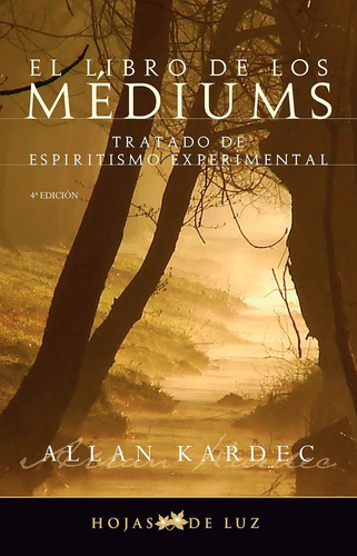 Libro De Los Mediums (2009) / Allan Kardec