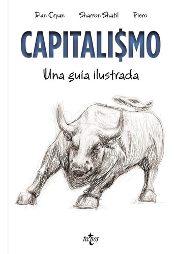 Capitalismo Una Guía Ilustrada, Cryan / Shatil, Tecnos