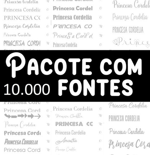Super Mega Pacote 10mil Fontes!!!