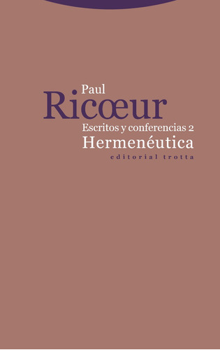 Hermenêutica, de Paul Ricoeur. Editorial Trotta en español