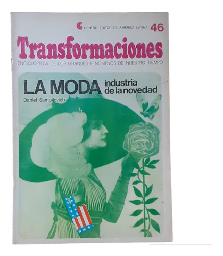 La Moda; Industria De La Novedad- Transformaciones 46