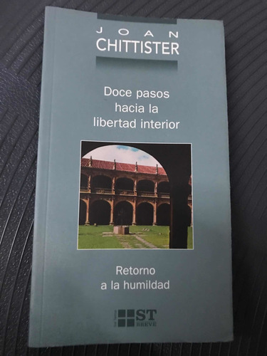 Doce Pasos Hacia La Libertad Interior, Retorno A La Humildad