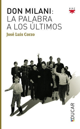 Don Milani: La Palabra A Los Ultimos - Corzo Toral, Josã©...