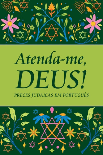 Atenda-me, Deus!: Preces Judaicas em Português, de JAIRO FRIDLIN. Editora Sêfer, capa mole em português, 2023