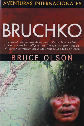 Libro: Bruchko (spanish Edition) (aventuras Internacionales)
