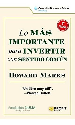 Lo Mas Importante Para Invertir Con Sentido Comun Ne - Marks