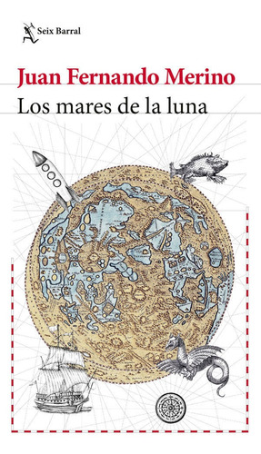 Los Mares De La Luna, De Juan Fernando Merino. Editorial Grupo Planeta, Tapa Blanda, Edición 2020 En Español