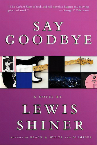 Say Goodbye, De Shiner, Lewis. Editorial Subterranean Pr, Tapa Blanda En Inglés
