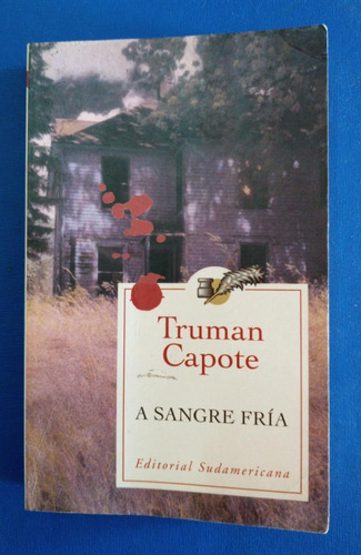 Truman Capote / A Sangre Fría Sudamericana