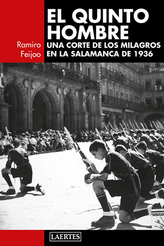 Quinto Hombre, El: Una Corte De Los Milagros En La Salamanca