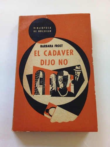El Cadaver Dijo No - Frost - Hachette 1952 - U