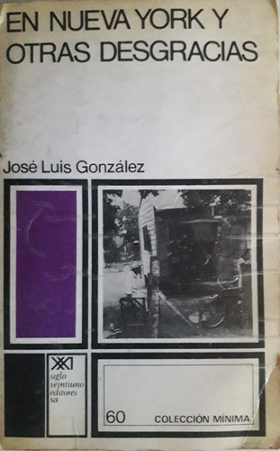 En Nueva York Y Otras Desgracias, J. L. González,   (firmado