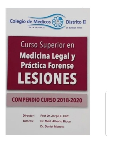 Curso Superior En Medicina Legal Y Práctica Forense.lesiones
