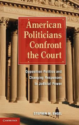 American Politicians Confront The Court : Opposition Poli...