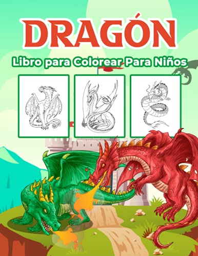 Dragon Libro De Colorear Para Niños: Gran Libro De Actividad