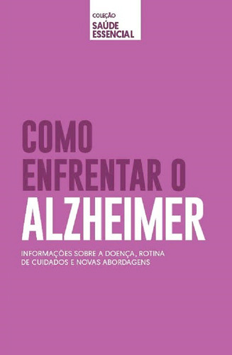 Imagem 1 de 1 de Coleção Saúde Essencial - Como Enfrentar O Alzheimer
