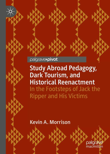 Libro: Study Abroad Pedagogy, Dark Tourism, And Historical