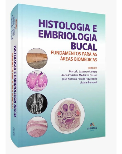 Livro Histologia E Embriologia Bucal - 1ª Edição Fundamentos