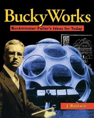 Libro Buckyworks : Buckminster Fuller's Ideas For Today -...