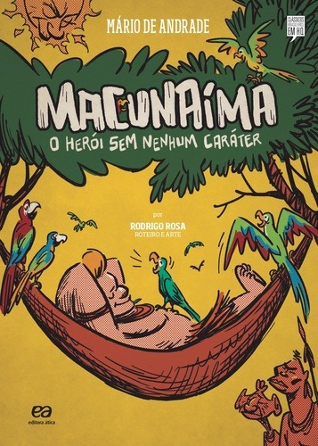 Macunaíma, de Rosa, Rodrigo, Andrade, Mario. Série Clássicos brasileiros em HQ Editora Somos Sistema de Ensino, capa mole em português, 2017