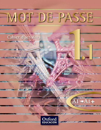 Mot De Passe, Francais 1.1, 1 Bachillerato, Niveau A1-a1 . 