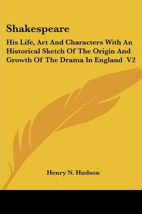 Libro Shakespeare : His Life, Art And Characters With An ...