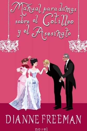 Manual Para Damas Sobre El Cotilleo Y El Asesinato, De Freeman, Dianne. Editorial Palabra Ediciones, Tapa Blanda En Español