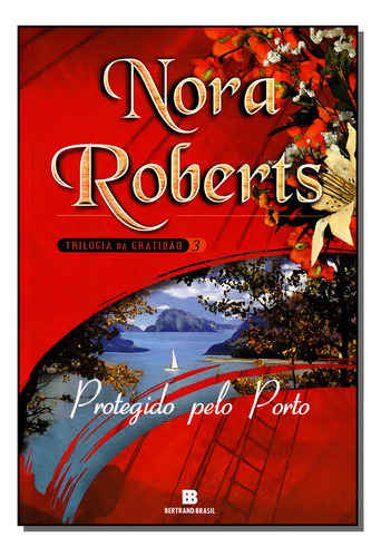 Protegido Pelo Porto - Volume 3, De Nora Roberts. Editorial Bertrand Brasil, Tapa Mole En Português, 2006
