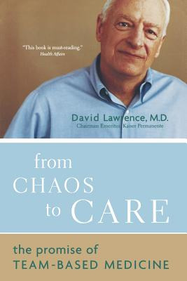 Libro From Chaos To Care: The Promise Of Team-based Medic...