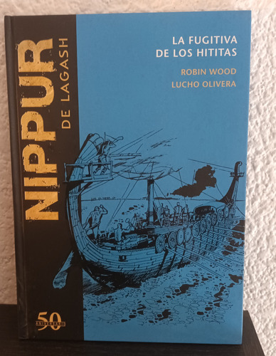 La Fugitiva De Los Hititas (nro. 2) - Nippur De Lagash