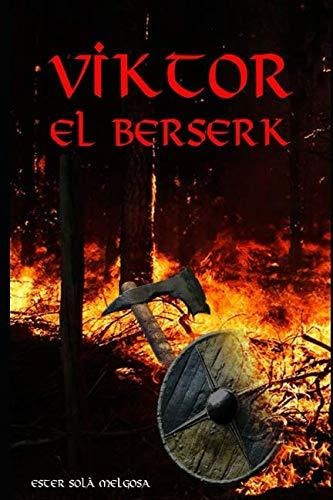 Viktor: El Berserk (spanish Edition)