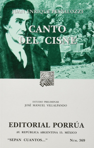 Canto Del Cisne Juan Enrique Pestalozzi Ed Porrua Mexico