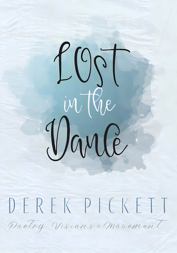 Lost In The Dance, De Pickett, Derek. Editorial Lightning Source Inc, Tapa Blanda En Inglés