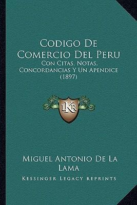 Libro Codigo De Comercio Del Peru : Con Citas, Notas, Con...