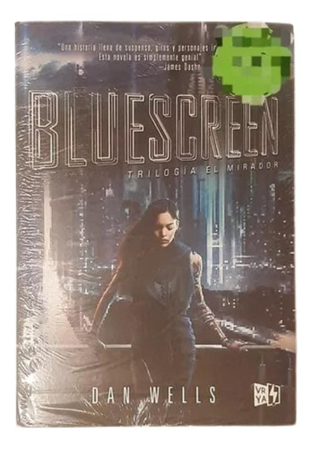 Libro Bluescreen. De Trilogía El Mirador. Dan Wells.