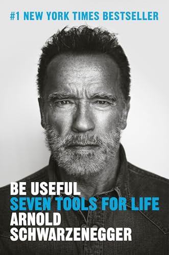 Libro: Be Useful: Seven Tools For Life-arnold Schwarzenegger