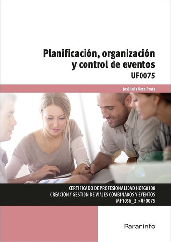 Planificaciãâ³n, Organizaciãâ³n Y Control De Eventos, De Roca Prats, Jose Luis. Editorial Ediciones Paraninfo, S.a, Tapa Blanda En Español