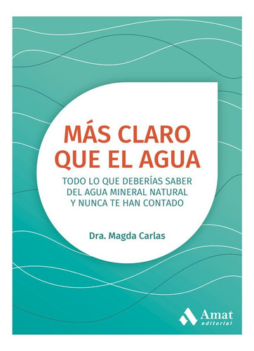 Más Claro Que El Agua