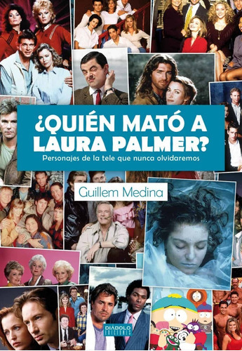 Quién Mato A Laura Palmer? (t.d), De Guillen Medina. Editorial Diabolo, Tapa Dura En Español, 2014