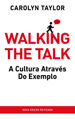 Walking The Talk - A Cultura Através Do Exemplo