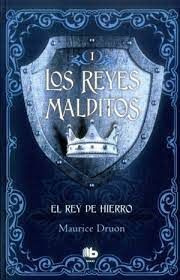 Libro El Rey De Hierro (los Reyes Malditos 1)