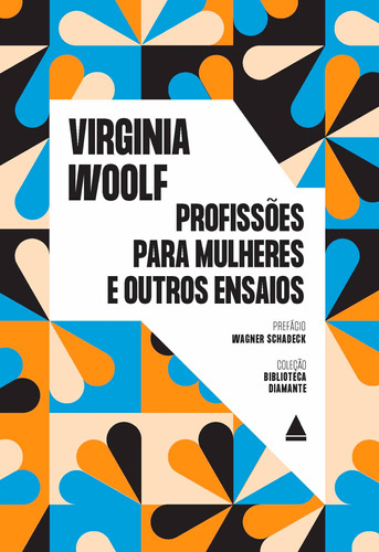 Profissões para mulheres e outros ensaios, de Woolf, Virginia. Editora Nova Fronteira Participações S/A, capa mole em português, 2021