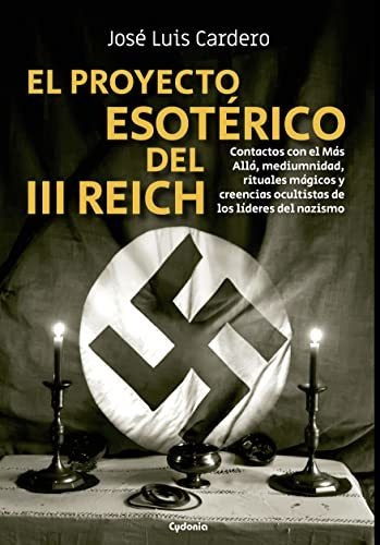 El Proyecto Esotérico Del Iii Reich