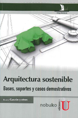 Libro Arquitectura Sostenible De Beatriz Garzón