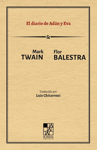 El Diario De Adan Y Eva - Mark Twain - La Marca - Libro