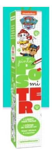Pinto Mi Poster Paw Patrol Libro + Poster + 6 Crayones, De Nickelodeon. Editorial Vértice En Español