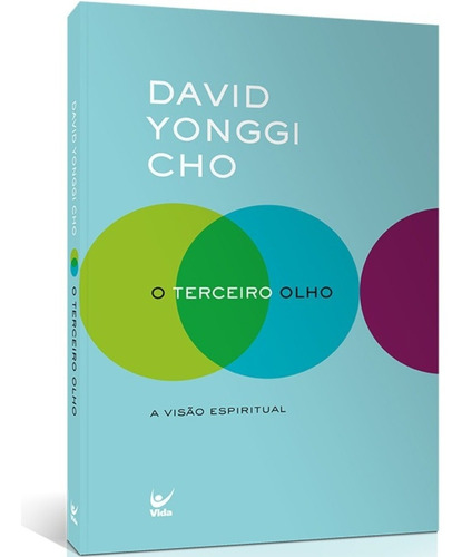 O Terceiro Olho A Visão Espiritual David Yonggi Cho